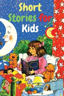 Cuentos para niños: Una fascinante colección de historias para inspirar y sorprender a los jóvenes lectores - Short Stories for Kids: A Fascinating Collection of Stories to Inspire and Amaze Young Readers