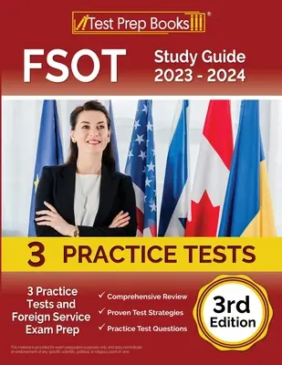 Guía de Estudio FSOT 2023 - 2024: 3 Pruebas Prácticas y Preparación para el Examen del Servicio Exterior [3ª Edición] - FSOT Study Guide 2023 - 2024: 3 Practice Tests and Foreign Service Exam Prep [3rd Edition]