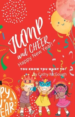 Salta y Anima ¡Feliz Año Nuevo! - Jump and Cheer Happy New Year!