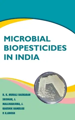 Biopesticidas microbianos en la India - Microbial Biopesticides In India