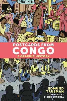 Postales del Congo: Una historia gráfica - Postcards from Congo: A Graphic History