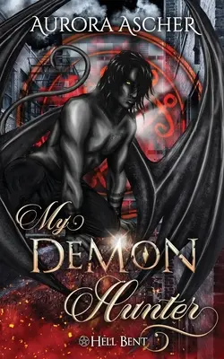 Mi Cazador de Demonios: A Paranormal Demon Romance - My Demon Hunter: A Paranormal Demon Romance