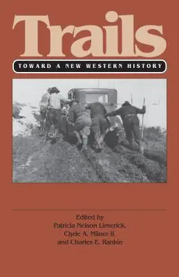 Senderos (PB): Hacia una nueva historia del Oeste - Trails (PB): Toward a New Western History