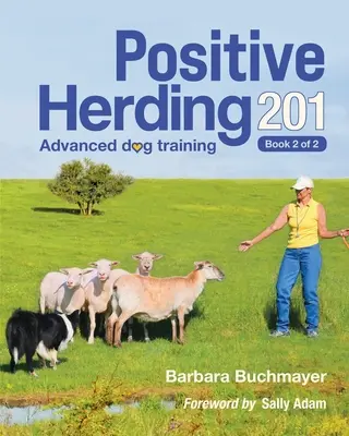 Pastoreo positivo 201 - Positive Herding 201