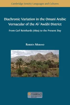 Variación diacrónica en la lengua vernácula árabe omaní del distrito de Al-ʿAwābī - Diachronic Variation in the Omani Arabic Vernacular of the Al-ʿAwābī District