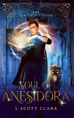 El alma de Anesidora: La guía del brujo - Soul of Anesidora: The Sorcerer's Guide