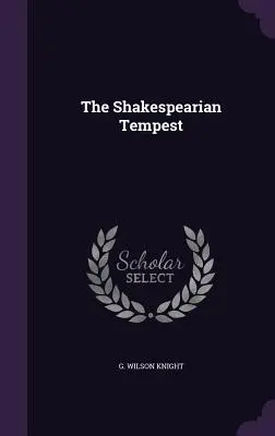 La Tempestad Shakespeariana - The Shakespearian Tempest