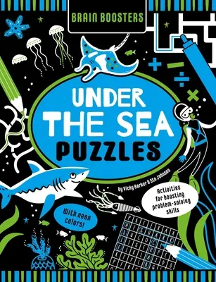 Brain Boosters Puzzles submarinos (con colores de neón): Actividades para mejorar la capacidad de resolución de problemas - Brain Boosters Under the Sea Puzzles (with Neon Colors): Activities for Boosting Problem-Solving Skills