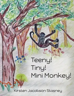 ¡Pequeño! ¡Diminuto! ¡Mini Mono! - Teeny! Tiny! Mini Monkey!