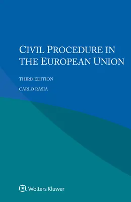 El procedimiento civil en la Unión Europea - Civil Procedure in the European Union