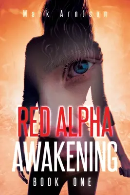 El despertar de Red Alpha - Red Alpha Awakening