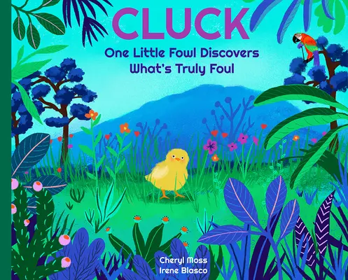 Cacareo: Un ave descubre lo que es verdaderamente asqueroso - Cluck: One Fowl Finds Out What's Truly Foul