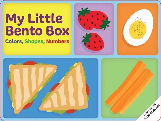 Mi pequeña caja Bento: Colores, Formas, Números: - My Little Bento Box: Colors, Shapes, Numbers: