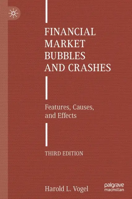 Burbujas y crisis de los mercados financieros: Características, causas y efectos - Financial Market Bubbles and Crashes: Features, Causes, and Effects
