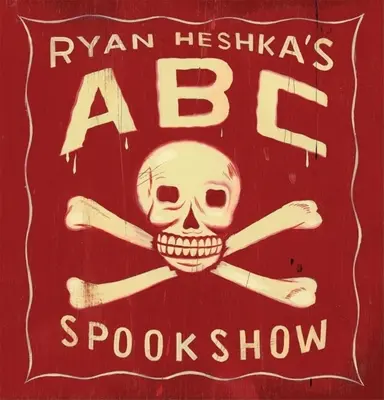 El espionaje de Ryan Heshka en ABC - Ryan Heshka's ABC Spookshow
