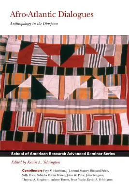 Diálogos afroatlánticos: Antropología en la diáspora - Afro-Atlantic Dialogues: Anthropology in the Diaspora