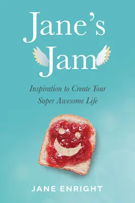 Jane's Jam: Inspiración para crear tu vida súper increíble - Jane's Jam: Inspiration to Create Your Super Awesome Life