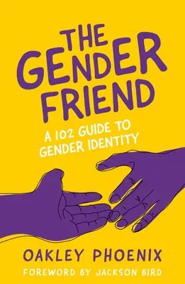 El Amigo del Género: Una guía 102 sobre la identidad de género - The Gender Friend: A 102 Guide to Gender Identity