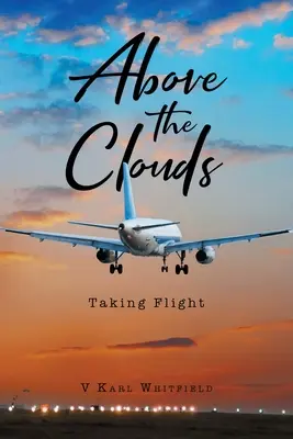 Por encima de las nubes: Alzar el vuelo - Above the Clouds: Taking Flight