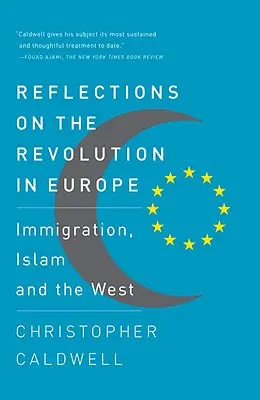 Reflexiones sobre la revolución en Europa: inmigración, islam y Occidente - Reflections on the Revolution in Europe: Immigration, Islam and the West