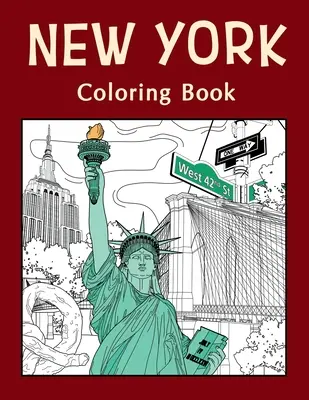 Libro para colorear de Nueva York: Páginas para colorear para adultos, Pinturas sobre lugares emblemáticos e icónicos de los Estados Unidos, Imágenes divertidas para aliviar el estrés, Regalos para turistas - New York Coloring Book: Adult Coloring Pages, Painting on USA States Landmarks and Iconic, Funny Stress Relief Pictures, Gifts for Tourist