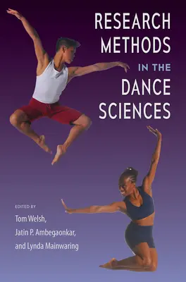 Métodos de investigación en las ciencias de la danza - Research Methods in the Dance Sciences