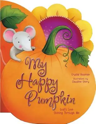 Mi calabaza feliz: El amor de Dios brilla a través de mí - My Happy Pumpkin: God's Love Shining Through Me