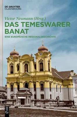 El Temeswarer Banat - Das Temeswarer Banat