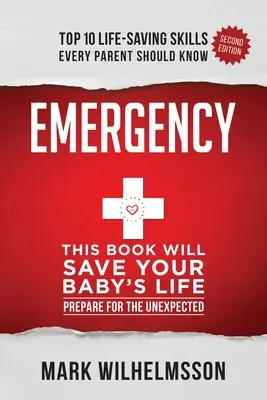 Urgencias: Este libro salvará la vida de su bebé - Emergency: This Book Will Save Your Baby's Life