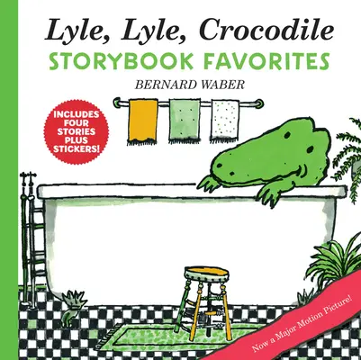 Lyle, Lyle, Cocodrilo Libro de Cuentos Favoritos: ¡4 Libros Completos Más Pegatinas! - Lyle, Lyle, Crocodile Storybook Favorites: 4 Complete Books Plus Stickers!