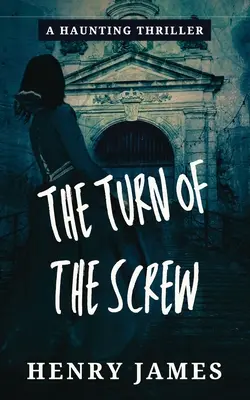 La vuelta de tuerca - The Turn of the Screw