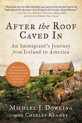 After the Roof Caved in: El viaje de un inmigrante de Irlanda a Estados Unidos - After the Roof Caved in: An Immigrant's Journey from Ireland to America