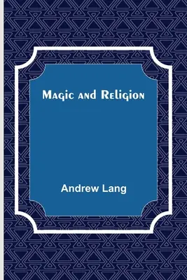 Magia y religión - Magic and Religion