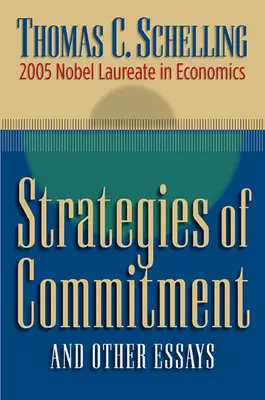 Estrategias de compromiso y otros ensayos - Strategies of Commitment and Other Essays