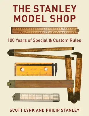 La tienda de modelos Stanley: 100 años de reglas especiales y personalizadas - The Stanley Model Shop: 100 Years of Special & Custom Rules