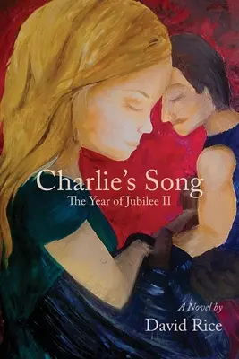 La canción de Charlie El Año del Jubileo II - Charlie's Song: The Year of Jubilee II