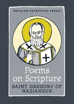 Poemas sobre la Escritura: San Gregorio Nacianceno - Poems on Scripture: Saint Gregory of Nazianzus