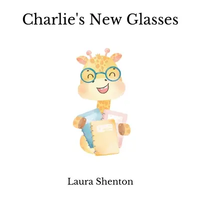 Las nuevas gafas de Charlie - Charlie's New Glasses