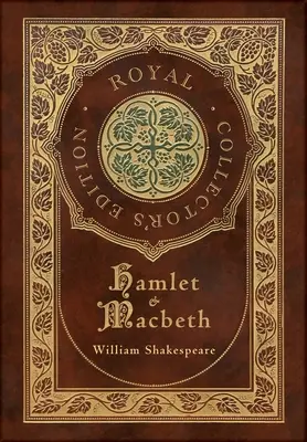 Hamlet y Macbeth (Edición Real de Coleccionista) (Tapa dura plastificada con sobrecubierta) - Hamlet and Macbeth (Royal Collector's Edition) (Case Laminate Hardcover with Jacket)