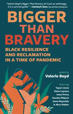 Más grande que la valentía: Resistencia y recuperación de los negros en tiempos de pandemia - Bigger Than Bravery: Black Resilience and Reclamation in a Time of Pandemic