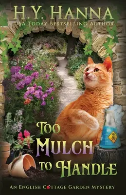 Para Manejar el Mantillo: The English Cottage Garden Mysteries - Libro 6 - To Mulch to Handle: The English Cottage Garden Mysteries - Book 6