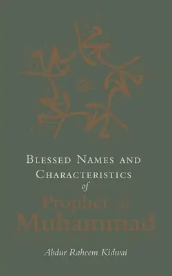 Nombres benditos y características del Profeta Muhammad - Blessed Names and Characteristics of Prophet Muhammad