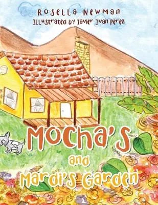 El jardín de Mocha y Mardi - Mocha's and Mardi's Garden