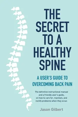 El secreto de una columna vertebral sana - The Secret to a Healthy Spine