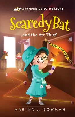El murciélago asustadizo y el ladrón de arte - Scaredy Bat and the Art Thief
