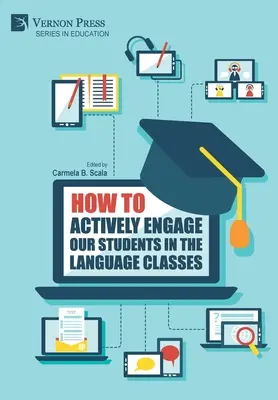 Cómo implicar activamente a nuestros alumnos en las clases de idiomas - How to actively engage our students in the language classes