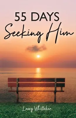 55 días en busca de él - 55 Days Seeking Him