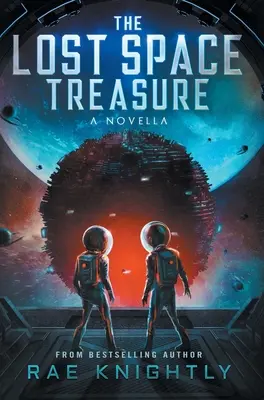 El tesoro del espacio perdido - Una novela corta - The Lost Space Treasure - A Novella