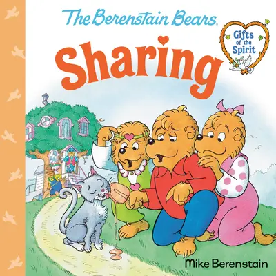 Compartiendo (Osos Berenstain Dones del Espiritu) - Sharing (Berenstain Bears Gifts of the Spirit)