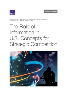 El papel de la información en los conceptos estadounidenses de competencia estratégica - The Role of Information in U.S. Concepts for Strategic Competition